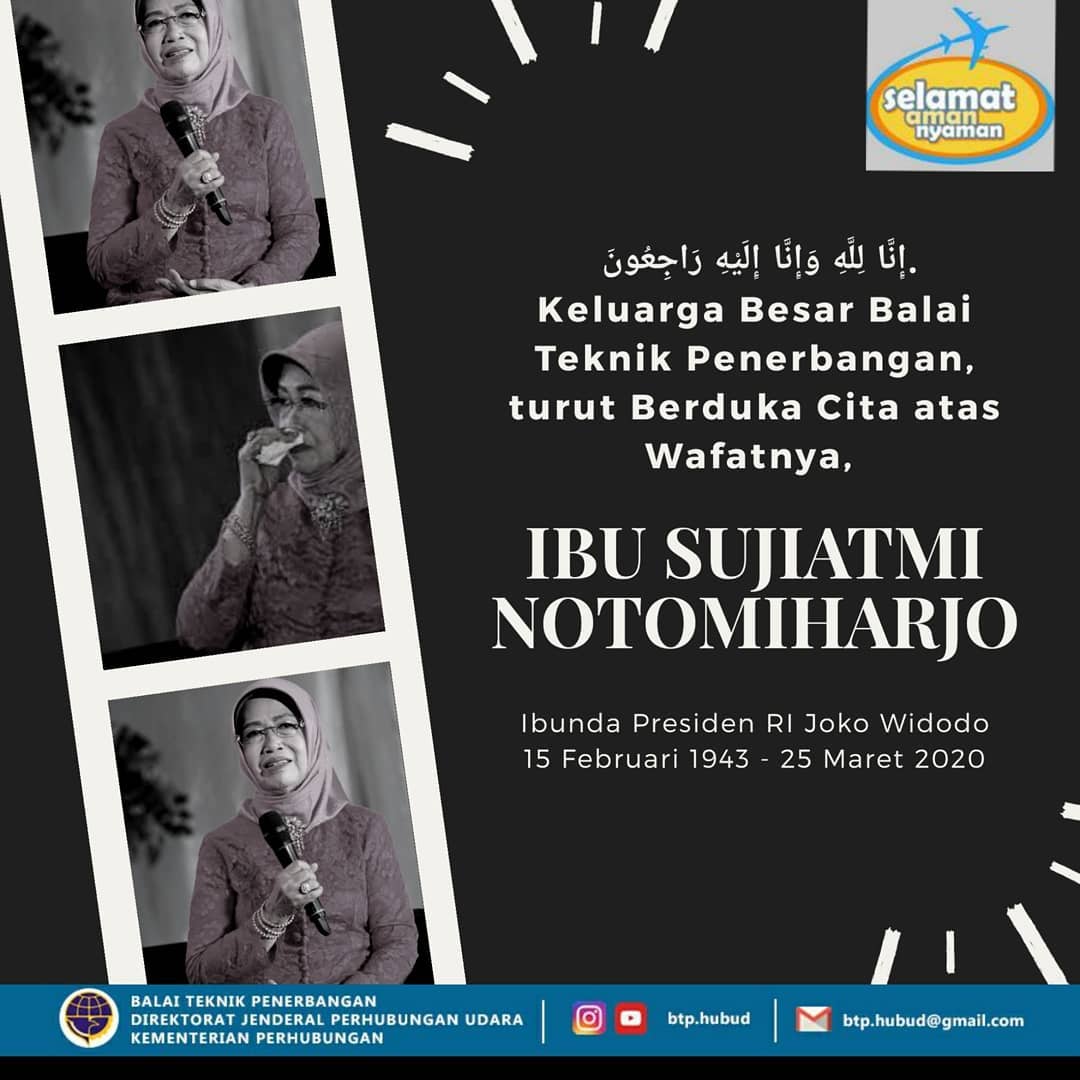 Turut Berduka Cita atas wafatnya ibu Sujiatmi Notomiharjo, Ibunda dari Presiden Republik Indonesia, Bapak Ir. H. Joko Widodo